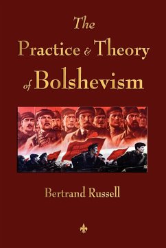 The Practice and Theory of Bolshevism - Bertrand Russell