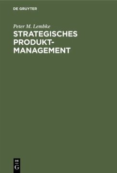 Strategisches Produktmanagement - Lembke, Peter M.