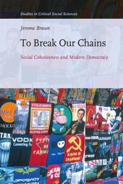 To Break Our Chains - Braun, Jerome