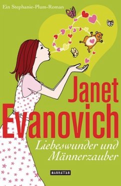 Liebeswunder und Männerzauber / Stephanie Plum. Holiday Novella Bd.2 - Evanovich, Janet