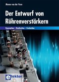 Der Entwurf von Röhrenverstärkern Der Entwurf von Röhrenverstärkern