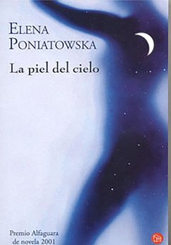 La Piel del Cielo / The Sky's Skin - Poniatowska, Elena