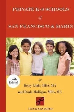 Private K-8 Schools of San Francisco & Marin - Little, Betsy; Molligan, Paula
