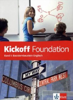 Kickoff - Foundation. Band I: Basislernbaustein Englisch / Kickoff, Ausgabe Rheinland-Pfalz 4