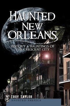 Haunted New Orleans - Taylor, Troy