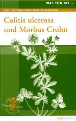 Colitis ulcerosa und Morbus Crohn - Langhorst, Jost; Kerckhoff, Annette