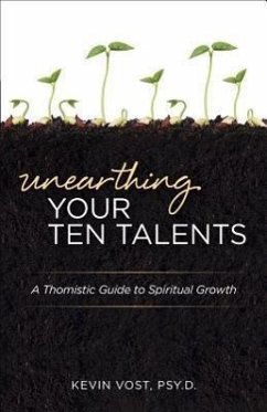Unearthing Your Ten Talents - Vost, Kevin