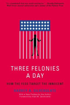 Three Felonies a Day - Silverglate, Harvey