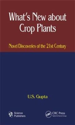 What's New About Crop Plants - Gupta, U S