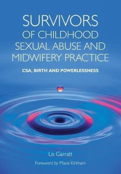 Survivors of Childhood Sexual Abuse and Midwifery Practice - Garratt, Lis