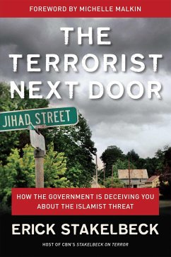 The Terrorist Next Door - Stakelbeck, Erick