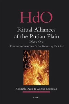 Ritual Alliances of the Putian Plain. Volume One - Dean, Kenneth; Zheng, Zhenman