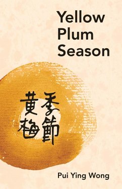 Yellow Plum Season - Wong, Pui Ying