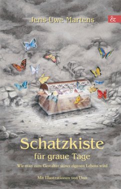 Schatzkiste für graue Tage - Martens, Jens-Uwe