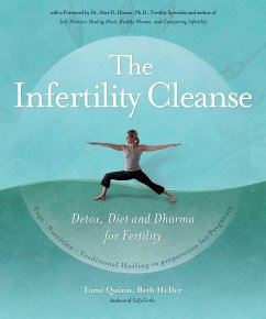 The Infertility Cleanse - Quinn, Tami; Heller, Beth