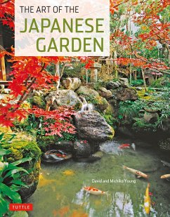 The Art of the Japanese Garden - Young, David; Young, Michiko