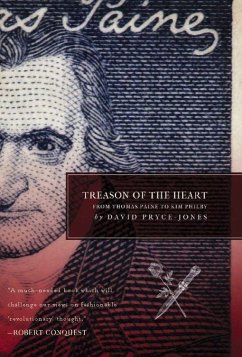 Treason of the Heart: From Thomas Paine to Kim Philby - Pryce-Jones, David