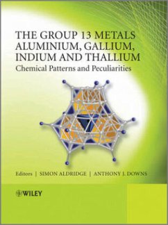 The Group 13 Metals Aluminium, Gallium, Indium and Thallium - Aldridge, Simon; Downs, Tony