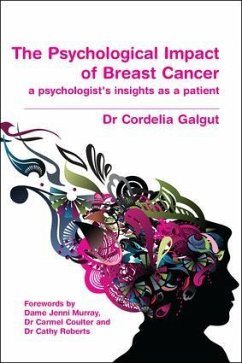 The Psychological Impact of Breast Cancer - Galgut, Cordelia