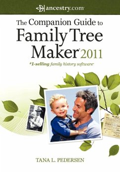 The Companion Guide to Family Tree Maker 2011 - Pedersen, Tana L.
