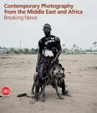 Contemporary Photography from the Middle East and Africa: Breaking News