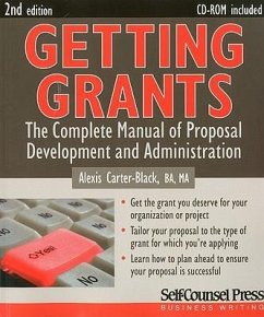 Getting Grants: The Complete Manual of Proposal Development and Administration - Black, Alexis Carter