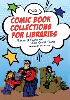 Comic Book Collections for Libraries - Fagan, Bryan; Fagan, Jody