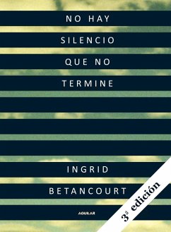 No Hay Silencio Que No Termine - Betancourt, Ingrid