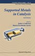 SUPPORTED METALS IN CATALYSIS (2ND ED) - Bild 1