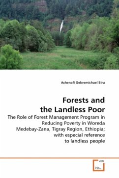 Forests and the Landless Poor - Biru, Ashenafi Gebremichael