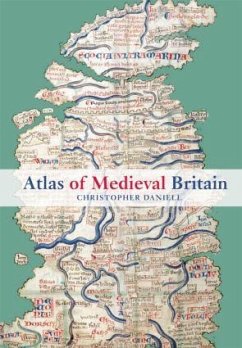 Atlas of Medieval Britain - Daniell, Christopher