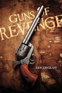 Guns of Revenge - Degraff, Don