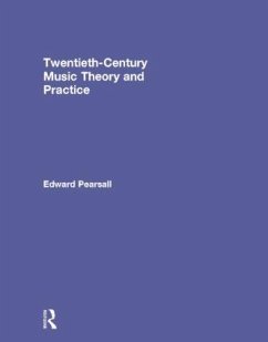 Twentieth-Century Music Theory and Practice - Pearsall, Edward