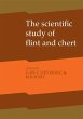 The Scientific Study of Flint and Chert - Bild 1