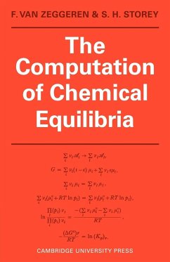 The Computation of Chemical Equilibria - F, Van Zeggeren; S. H., Storey; Zeggeren, F. van