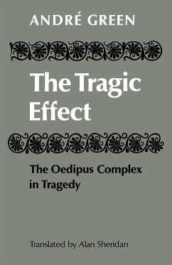 The Tragic Effect - Andre, Green; Green, Andre; Green, Andr