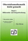 Differential- und Integralrechnung / Oberstufenmathematik leicht gemacht Bd.1