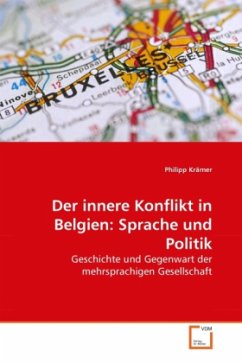 Der innere Konflikt in Belgien: Sprache und Politik - Krämer, Philipp