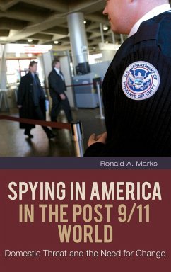Spying In America in the Post 9/11 World - Marks, Ronald