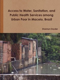 Access to Water, Sanitation, and Public Health Services among Urban Poor in Maceio, Brazil - Snyder, Shannyn