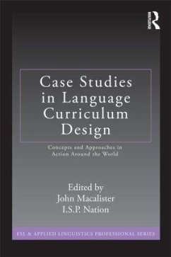 Case Studies in Language Curriculum Design - Macalister, John; Nation, I. S. P.