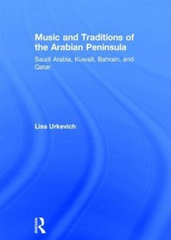 Music and Traditions of the Arabian Peninsula - Urkevich, Lisa