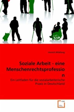 Soziale Arbeit - eine Menschenrechtsprofession - Wildfang, Hinrich