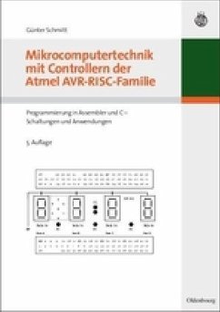 Mikrocomputertechnik mit Controllern der Atmel AVR-RISC-Familie - Schmitt, Günter