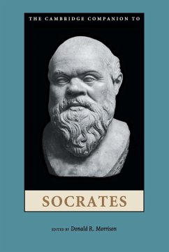 The Cambridge Companion to Socrates - Morrison, Donald R. (Rice University, Houston)
