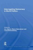 Interrogating Democracy in World Politics