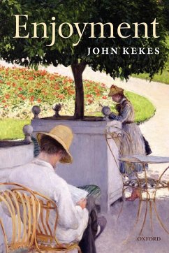 Enjoyment - Kekes, John