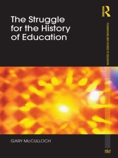 The Struggle for the History of Education - Mcculloch, Gary