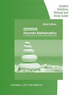 Student Solutions Manual and Study Guide for Epp's Discrete Mathematics: Introduction to Mathematical Reasoning - Epp, Susanna S.