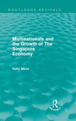 Multinationals and the Growth of the Singapore Economy - Mirza, Hafiz